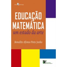 EDUCAÇÃO MATEMÁTICA: UM ESTADO DA ARTE