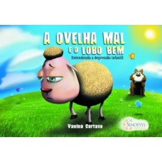 A OVELHA MAL E O LOBO BEM