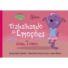 TRABALHANDO AS EMOCOES COM JOANA, A