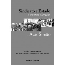 Sindicato e Estado: suas relações nas formação do proletariado de São Paulo