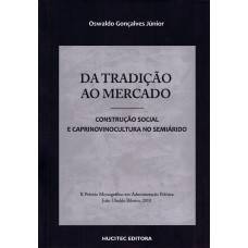 Da tradição ao mercado: Construção social ecaprinovinocultura nosemiárido