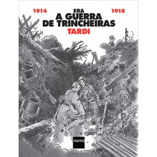 ERA A GUERRA DE TRINCHEIRAS