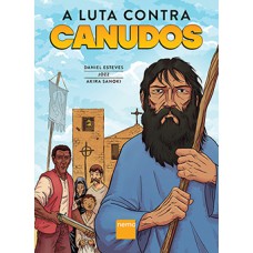 A LUTA CONTRA CANUDOS