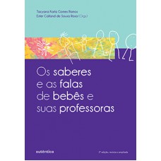 OS SABERES E AS FALAS DE BEBÊS E SUAS PROFESSORAS