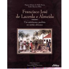 FRANCISCO JOSÉ DE LACERDA E ALMEIDA: UM ASTRÔNOMO PAULISTA NO SERTÃO AFRICANO