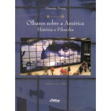 OLHARES SOBRE A AMÉRICA: HISTÓRIA E FILOSOFIA