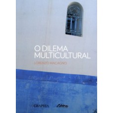 O DILEMA MULTICULTURAL