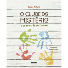 O Clube do Mistério e as cores da natureza