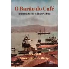 O BARÃO DO CAFÉ