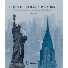 Como decifrar Nova York: Um guia visual da arquitetura da Big Apple