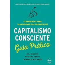 CAPITALISMO CONSCIENTE - GUIA PRÁTICO