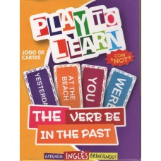PLAY TO LEARN - THE VERB BE IN THE PAST - JOGO DE CARTAS