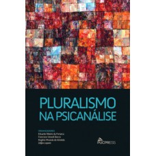 PLURALISMO NA PSICANÁLISE