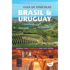 Guia de vinícolas: Brasil e Uruguay