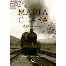 Maria Clara, a filha do coronel: 0