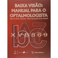 BAIXA VISAO - MANUAL PARA O OFTALMOLOGI