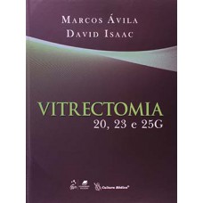 VITRECTOMIA 20, 23 E 25G - 19ª EDICAO