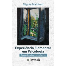 EXPERIÊNCIA ELEMENTAR EM PSICOLOGIA: APRENDENDO A RECONHECER