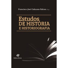 ESTUDOS DE HISTÓRIA E HISTORIOGRAFIA