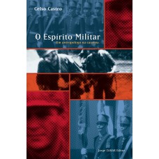 ESPÍRITO MILITAR, O: UM ANTROP. NA CASE