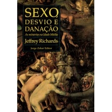 SEXO, DESVIO E DANAÇÃO