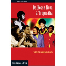 DA BOSSA NOVA A TROPICALIA