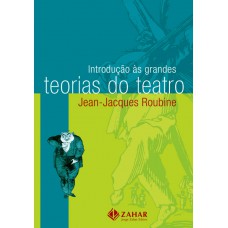 INTROD. ÀS GRANDES TEORIAS DO TEATRO