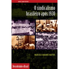 SINDICALISMO BRASILEIRO APÓS 1930, O