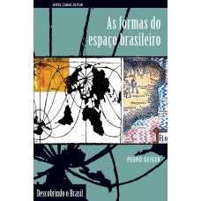 FORMAS DO ESPAÇO BRASILEIRO, AS