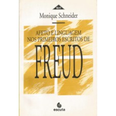 AFETO E LINGUAGEM NOS PRIMEIROS ESCRITOS DE FREUD