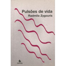 PULSÕES DE VIDA