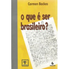 O QUE É SER BRASILEIRO?