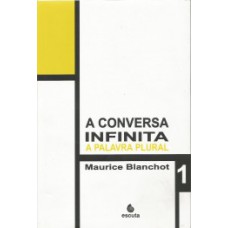 A CONVERSA INFINITA - A PALAVRA PLURAL