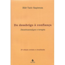 DO DESABRIGO À CONFIANÇA: DASEINSANALYSE E TERAPIA