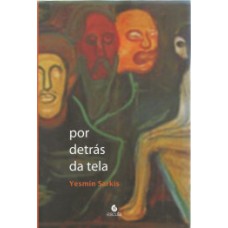 POR DETRÁS DA TELA