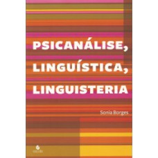 PSICANALISE, LINGUISTICA, LINGUISTERIA