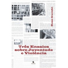 TRÊS ENSAIOS SOBRE JUVENTUDE E VIOLÊNCIA