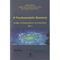 O PSYCHOANALYTIC QUARTERLY: ARTIGOS CONTEMPORÂNEOS DE PSICANÁLISE