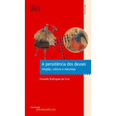 A persistência dos deuses: Religião, cultura e natureza