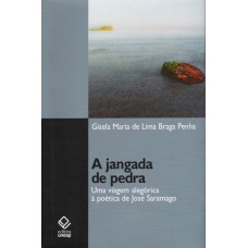 A jangada de pedra: Uma viagem alegórica à poética de José Saramago