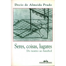 Seres, coisas, lugares