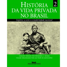 História da vida privada no Brasil (volume 2)