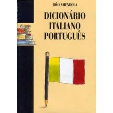 DICIONÁRIO ITALIANO PORTUGUÊS - AMENDOLA