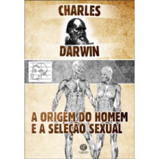 A ORIGEM DO HOMEM E A SELEÇÃO SEXUAL