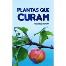 PLANTAS QUE CURAM