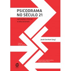 PSICODRAMA NO SECULO 21