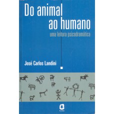 Do animal ao humano: uma leitura psicodramática