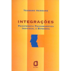 Integrações: psicoterapia psicodramática individual e bipessoal