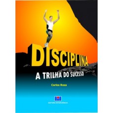 DISCIPLINA: A TRILHA DO SUCESSO