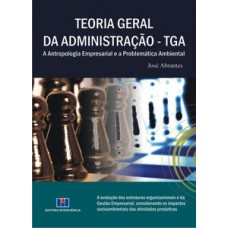 TEORIA GERAL DA ADMINISTRACAO - TGA